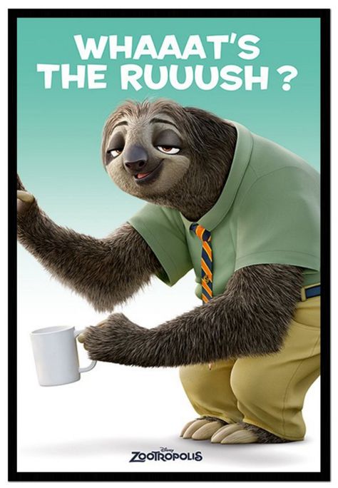 Your Quickest Way to Grow Faster: Move from Quarterly to Monthly Quotas. Today. Now. Sloth Facts, Disney Humor, Sloth Meme, Disney Zootropolis, Sloth Quote, Zootopia Characters, Three Toed Sloth, Sloth Life, Sloth Art