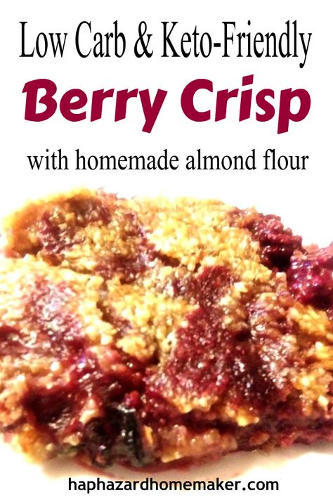 Diy Almond Flour, Keto Cobbler, Blackberry Crisp, Keto Friendly Fruit, Berry Crisp, Keto Fruit, Berry Recipes, Lazy Keto, Food Keto