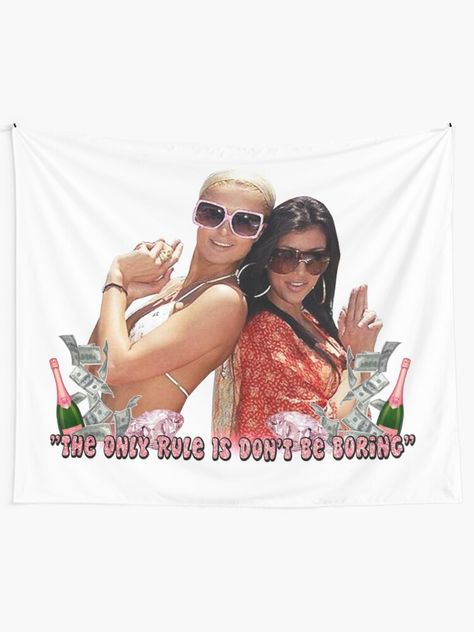 "Paris Hilton & Kim Kardashian - Don't Be Boring" Tapestry by Matildaaa | Redbubble Kardashian Tapestry, Paris Hilton Quotes, Dorm Room Accessories, Funny Tapestry, Elegant Tablecloth, Paris Hilton, Cotton Tablecloths, Cozy Throws, Beach Covers