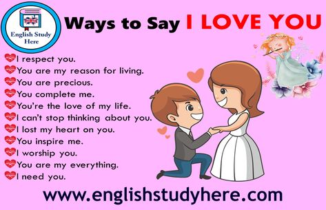 30 Different Ways to Say I LOVE YOU in English - English Study Here How To Say Miss You In Different Ways, How To Say I Love You, Style Lyrics, Other Ways To Say, English Worksheet, You Are Precious, Extra Work, I Respect You, You Are My Everything