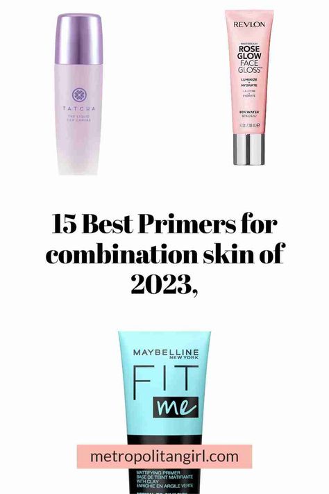 Best Face Primer For Combination Skin, Primers For Combination Skin, Best Primer For Combination Skin, Primer For Combination Skin, Best Eyeshadow Primer, Best Foundation For Combination Skin, Best Primer For Oily Skin, Best Drugstore Primer, Drugstore Primer