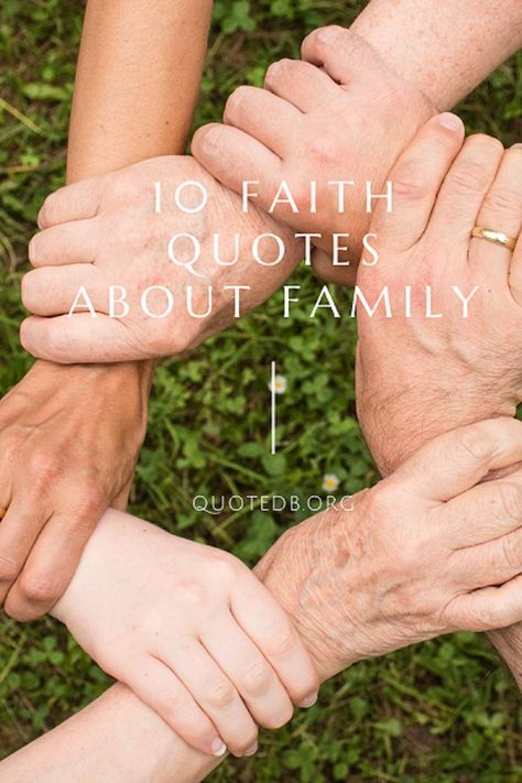 Faith quotes about family are an excellent source of sayings to make a family stronger. #faithquotesaboutfamily #faithquotes #faith Love Of Family Quotes, Faith Quotes Strength, Faith Quotes Positive, Quotes Popular, Quotes About Family, Family Love Quotes, Love Of Family, Fear Quotes, Quotes Bible