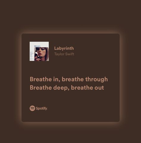 Breathe Taylor Swift Tattoo, Breathe Taylor Swift Lyrics, Lost In The Labyrinth Of My Mind, Loml Taylor Swift Lyrics, Breathe In Breathe Deep Taylor Swift, Breath In Breath Through Breath Deep Breath Out Taylor Swift, Labyrinth Tattoo, Taylor Swift You’re Losing Me Lyrics, Taylor Swift Song Lyrics