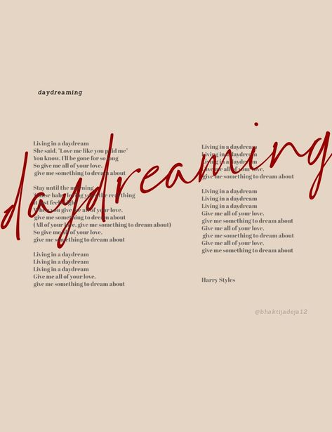 Daydreaming Harry Styles Poster, Daydream Harry Styles, Daydreaming Lyrics, Harry Styles Daydreaming, Harry Styles Wallpaper Lyrics, Harry Styles Lyrics, Youtube Quotes, Harry Styles Songs, Style Lyrics