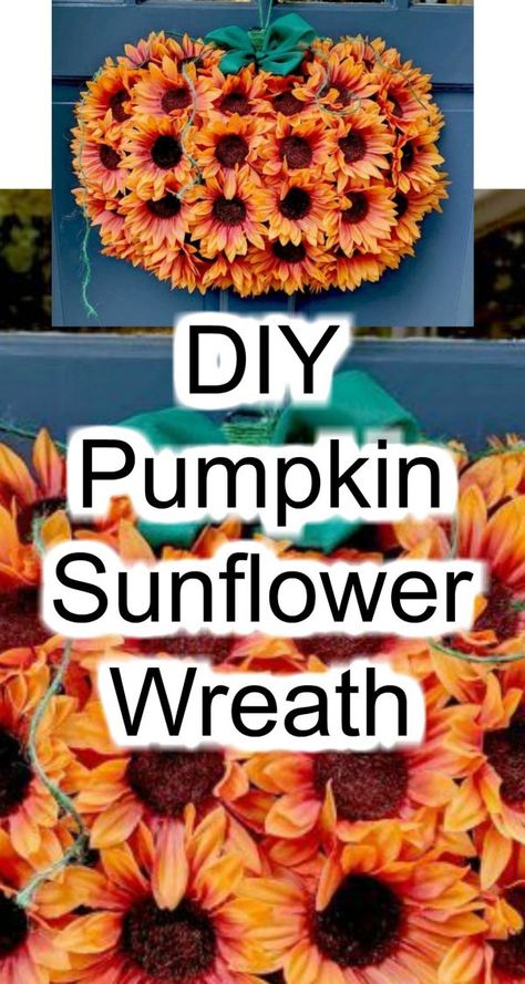 Sunflower Tutorial, Pumpkin Wreath Diy, Sunflower Pumpkin, Pumpkin Sunflower, Sunflower Crafts, Easy Diy Wreaths, Pumpkin Door, Door Wreaths Diy, Diy Fall Wreath