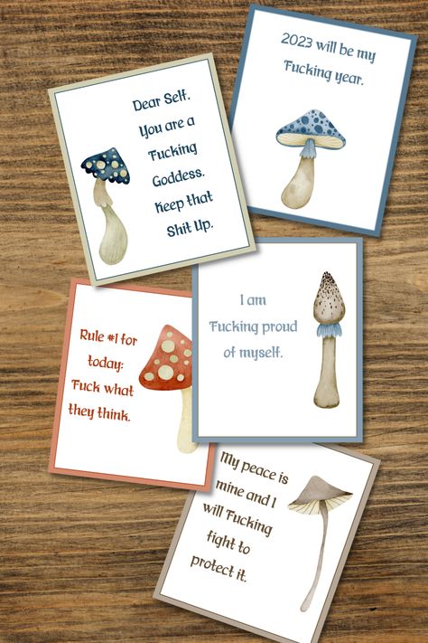 Positive affirmation cards with illustrated, colorful mushrooms and swear words to boost your growth, even when there's not much sunshine. Swearing Affirmation Quotes, Sweary Affirmation Cards Free, Swearing Affirmation Cards, Swear Word Affirmations, Swear Affirmations, Sweary Affirmation Cards, Sweary Affirmation, Word Affirmation, Swear Word