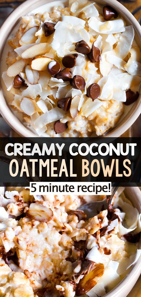 5 Minute Creamy Coconut Oatmeal Bowls (Healthy Breakfast Oats) Overnight Oats Recipe Coconut, Coconut Cream Oatmeal, Coconut Baked Oats, Diet Bowl Healthy Recipes, Breakfast Recipes With Oats, Hot Healthy Breakfast, Coconut Breakfast Recipes, Sweet Oatmeal Recipes, Creamy Oatmeal Recipes