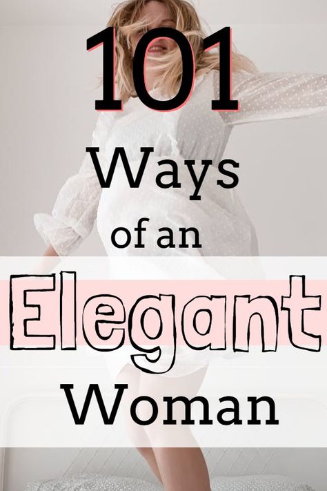 How to be elegant and classy every single day. 101 ways on how to be elegant and how to be classy. Elegant Things To Do, How To Be Sophisticated Tips, How To Look Elegant Everyday, How To Be Classy And Elegant, How To Be Elegant Aesthetic, Elegant Lady Classy, How To Look Elegant, How To Be Elegant, Elegance Tips