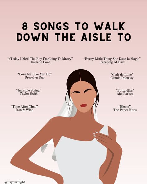 Bride Walking Down The Aisle Songs, Walk Down The Aisle Songs The Bride, Wedding Somgs, Wedding Dance Ideas, Song For Wedding, Wedding Aisle Songs, Walk Out Songs, Wedding Entrance Decoration, Wedding Songs To Walk Down Aisle