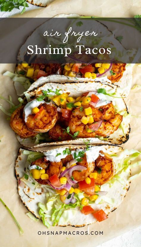 These air fryer shrimp tacos are an easy weeknight dinner, packed with sweet and spicy flavors and high in protein. With tender shrimp and a homemade mango corn salsa this delicious recipe is light, fresh and totally tasty. Mango Corn Salsa, Air Fryer Shrimp Tacos, Shrimp Tacos With Mango Salsa, Tacos With Mango Salsa, Air Fryer Shrimp, Macro Recipes, Shrimp Taco Recipes, The Best Air Fryer, Counting Macros