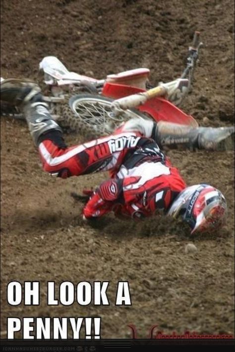 A penny gets ya everytime... Oh Look A Penny, Motocross Funny, Bike Meme, Chevy Jokes, Dirt Bike Quotes, Bike Humor, Motorcycle Memes, Motorcycle Humor, Miracle Workers