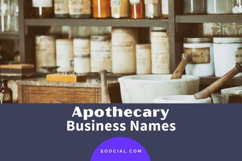 391 Apothecary Business Name Ideas that Suggest Expertise - Soocial Start An Apothecary, Apothecary Business, New Business Names, Store Names Ideas, Shop Name Ideas, Business Name Ideas, Pharmacy Store, Fantasy Names, What To Sell