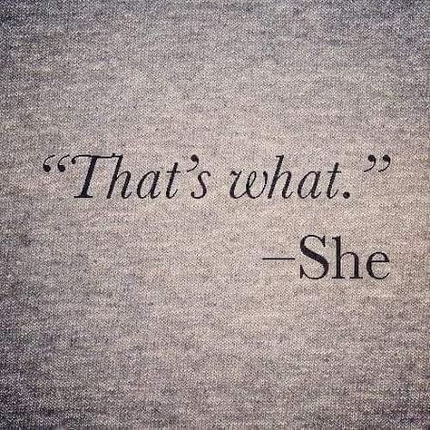 That's what she said Dissapeared Quotes, We Did It, Health Quotes, She Said, Strong Women, Prom, Health, Memes, Funny