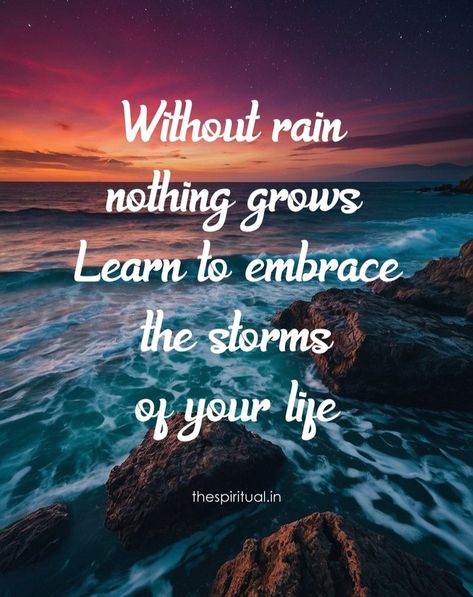 Without rain, nothing grows. Learn to embrace the storms of your life . . . . . #love #lovequotes #relationshipgoals #sadquotespage #sadqoutes #thespiritual #thespiritualin #quotes #dailyquotes After The Rain Quotes, Storm Quotes, Rain Quotes, After The Rain, July 15, Daily Quotes, The Rain, Relationship Goals, Love Quotes