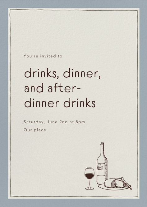 Dinner Party Quotes, Dinner Quotes, Launch Event Ideas, Quirky Invitations, Menu Design Inspiration, Dinner Party Invitations, Adult Birthday Invitations, Invitation Inspiration, Online Invitations