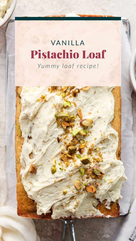 Vanilla Pistachio Loaf w/ Pistachio Frosting - Fit foodie Finds Pistachio Loaf Cake, Pistachio Frosting, Pistachio Loaf, Coconut Loaf Cake, Pistachio Bread, Pistachio Cake Recipe, Lemon And Coconut Cake, Fit Foodie Finds, Loaf Cakes