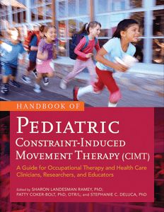 Handbook of Pediatric Constraint-Induced Movement Therapy- EBook $69 Movement Therapy, Behaviour Management, Sensory Integration, Occupational Therapy, Pediatrics, Health Care, Umbrella, Education, Health