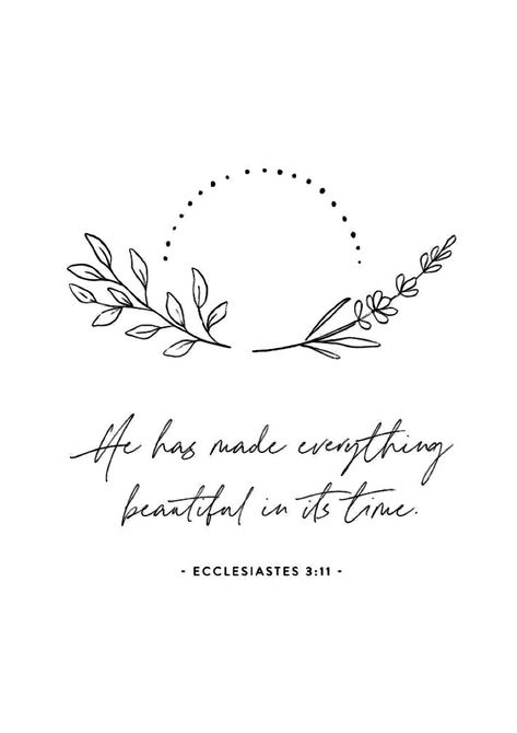 He Has Made Everything Beautiful In Time Tattoo, Gods Time Tattoos, In His Time Tattoo, Waymaker Tattoo Ideas, Ecclesiastes 3 11 Tattoo, Waymaker Tattoo, Tattoo Ideas Female Biblical, Gods Timing Tattoo Ideas, Small Bible Verse Tattoos For Women