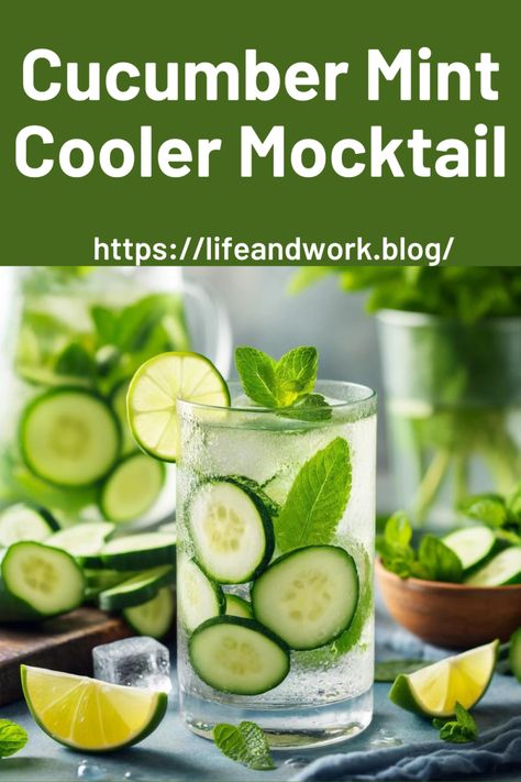 Refresh And Rejuvenate With A Cucumber Mint Cooler Mocktail Cucumber Refresher Drink, Cucumber Lime Mocktail, Cucumber Mint Mocktail, Cucumber Mint Water, Cucumber Drink, Flavored Ice Cubes, Mint Julep Recipe, Mint Drink, Mint Water