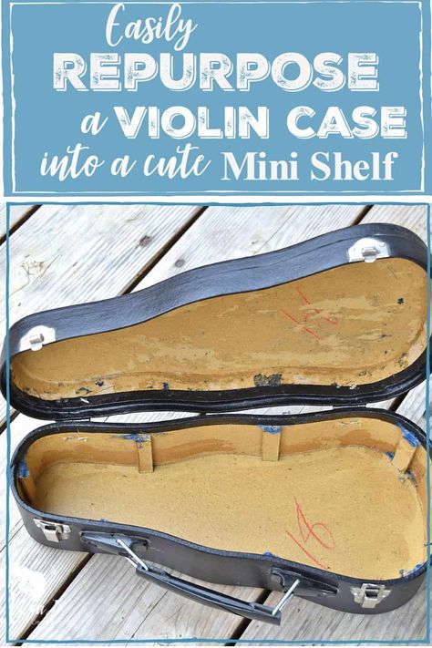 Repurpose an old violin instrument case as a cute mini shelf with these upcycling DIY tips. Great for music room decor or family room decorating. #repurposed #instrumentcase #violincase #upcycled #musicroom #musicdecor #musictheme Repurposed Candle Sticks, Music Themed Rooms, Old Violin, Diy Gift Bow, Instrument Art, Closet Makeover Diy, Decorative Wall Shelf, Mini Shelf, Violin Instrument