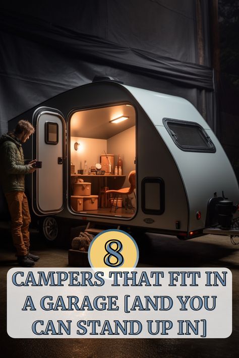 Discover the ultimate list of 8 campers that not only snugly fit in your garage but also offer the luxury of standing up inside! Perfect for those who love the freedom of the open road but have limited storage space at home. Curious to see if your dream camper made the list? Click to find out and share your ideal camper experience in the comments!  #rvscamping #rvcamps #rvcampingchecklist Dream Camper, Compact Camping, Rv Gear, Rv Camping Checklist, Residential Garage Doors, Buying An Rv, Popup Camper, Rv Lifestyle, Teardrop Camper