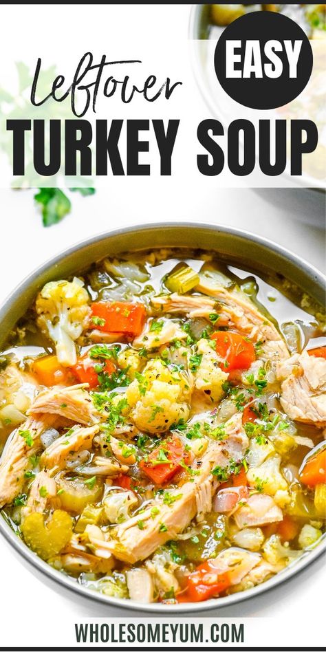 Leftover Turkey Soup Recipe Recipes That Use Turkey Broth, Leftover Turkey Broth, Leftover Thanksgiving Turkey Soup, Turkey Broth Recipes Dinners, Healthy Turkey Soup Clean Eating, Leftover Turkey Recipes Easy Soup Instant Pot, Soup Recipes With Turkey Meat, Vegetable Soup With Turkey Meat, Turkey Quinoa Soup Recipes