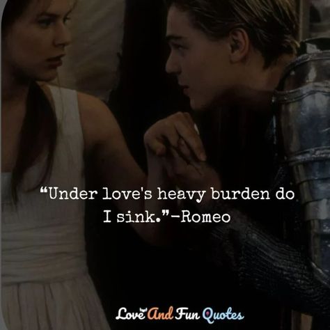 Rome And Juliet Quotes, Romeo And Juliet 1996 Quotes, William Shakespeare Quotes Romeo And Juliet, Romeo And Juliet Quotes Love, Quotes About Forbidden Love, Letters To Juliet Quotes, Romeo Quotes, Forbidden Love Aesthetic, Quotes From Romeo And Juliet