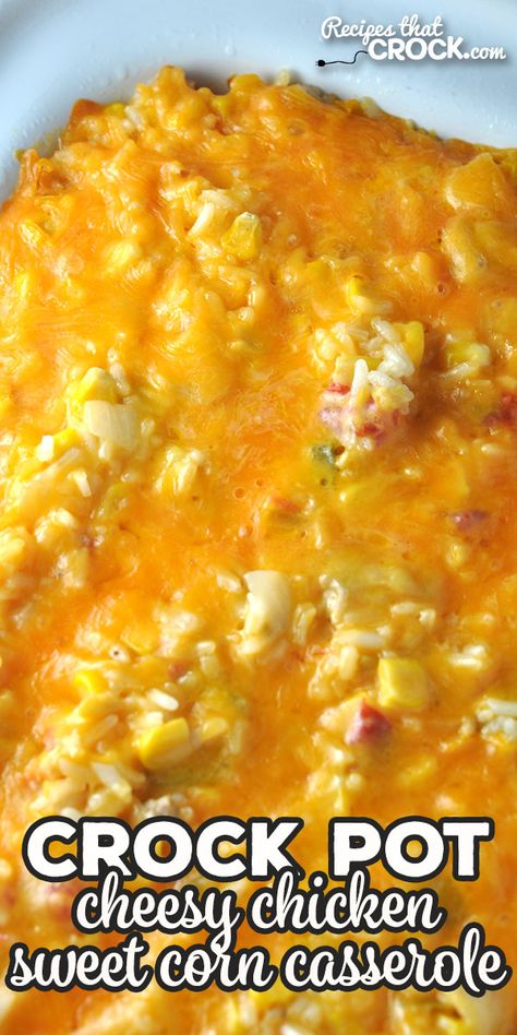 Crockpot Corn Casserole, Chicken Corn Casserole, Corn Casserole Crockpot, Crock Pot Cheesy Chicken, Crockpot Corn, Sweet Corn Casserole, Chicken Tortilla Casserole, Casserole Crockpot, Pumpkin Crockpot