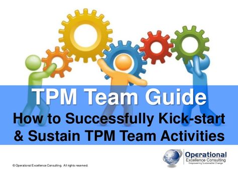 Many companies have launched the TPM initiative as a means to achieve world-class manufacturing excellence. However, many teams often encounter difficulties in kick-starting and sustaining TPM activities because of the lack of proper guidance, practical know-how and adequate management support. To download, visit: http://www.oeconsulting.com.sg Lean Thinking, Total Productive Maintenance, Organizational Development, Team Activities, Lean Manufacturing, Operational Excellence, Lean Six Sigma, Process Improvement, Work Place