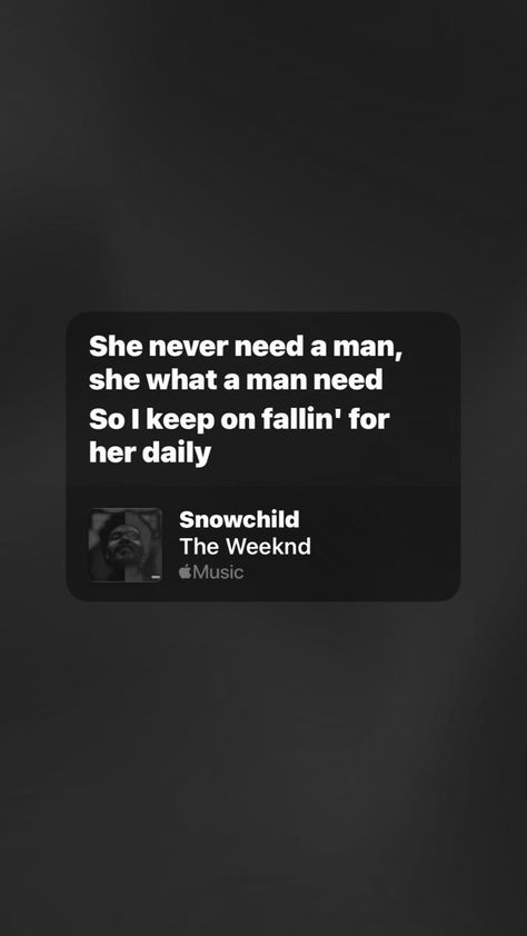 Snowchild The Weekend Lyrics, The Weeknd Signature, The Weeknd Snowchild, Pinterest Lyrics, Weekend Lyrics, The Weeknd Lyrics, Mood Text, Weekend Song, Music List