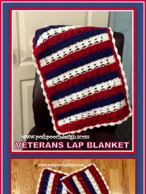 Veterans Lap Blanket Crochet Pattern By Sara Sach of  Posh Pooch Designs  Veterans Day Is November 11th "Veterans Day is a federal holiday i... Crochet Pattern Lap Blanket, Crochet Patriotic Afghan Patterns Free, Easy Crochet Lapghan Pattern Free, Crochet Wheelchair Blanket, Wheelchair Lapghan Crochet Patterns Free, Lap Afghan Crochet Free Pattern, Easy Crochet Lap Blanket Patterns Free, Lap Blankets For Elderly Free Pattern, Lap Blanket Crochet Pattern Free