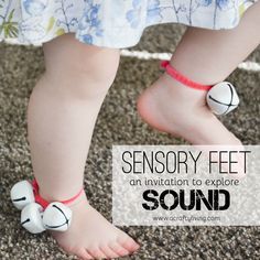 Sensory Feet! An Invitation for Babies, Toddlers & Preschoolers to Explore SOUND! www.acraftyliving.com Exploring Sound Preschool, Music Theme Preschool Crafts, Music Activities For Infants, Hearing Activities For Toddlers, Physical Activities For Infants, Music And Movement For Infants, Preschool Physical Activities, Music Crafts For Toddlers, Wednesday Music