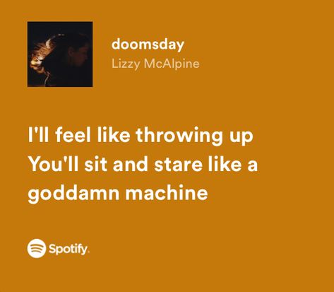 Doomsday Lizzy Mcalpine Aesthetic, Doomsday Lizzy Mcalpine Lyrics, Doomsday Lizzy Mcalpine, Lizzy Mcalpine Lyrics, Canon Event, Lizzy Mcalpine, Spotify Lyrics, College Friends, Marauders Era