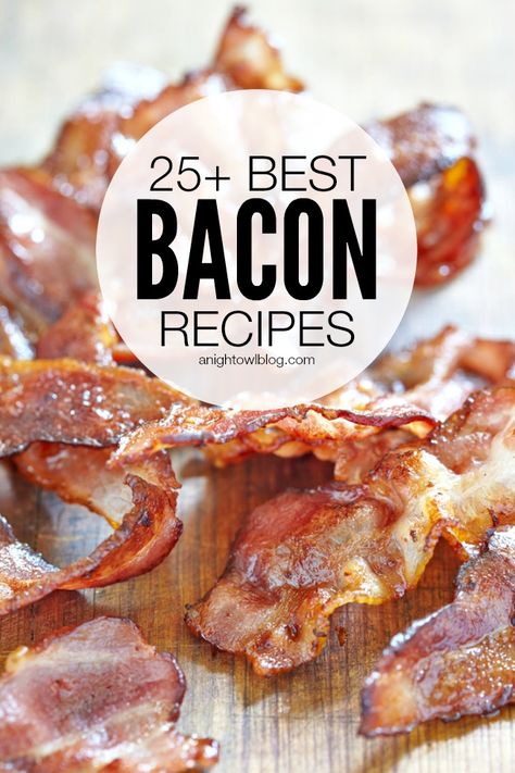 25  Best Bacon Recipes Bacon Recipes For Breakfast, Bacon Recipes Breakfast, Best Bacon, Recipes For Breakfast, Bacon Recipes, Pork Dishes, Delicious Dinner, Breakfast Lunch Dinner, Meat Dishes