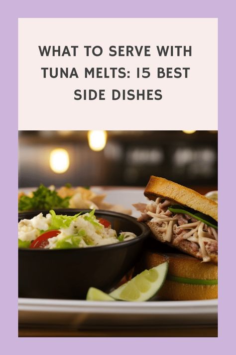 🔥 Craving Tuna Melts? Discover the 15 Best Side Dishes to Complement Your Meal! 🥪🥗 #TunaMelts #15BestSideDishes #FoodieHeaven Tuna Melt Sandwich, Sandwich Sides, Tuna Melt, Tuna Sandwich, Tuna Melts, Spicy Tuna, Best Side Dishes, Healthy Sides, Tuna Salad