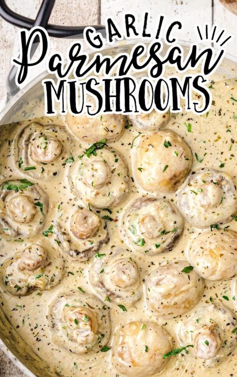 close up overhead shot of garlic parmesan mushrooms with sauce in a dish Garlic Parmesan Mushrooms, Parmesan Mushrooms, Mushroom Side Dishes, Parmesan Recipes, Garlic Parmesan Chicken, Garlic Mushrooms, Creamy Garlic, Garlic Parmesan, Healthy Appetizers