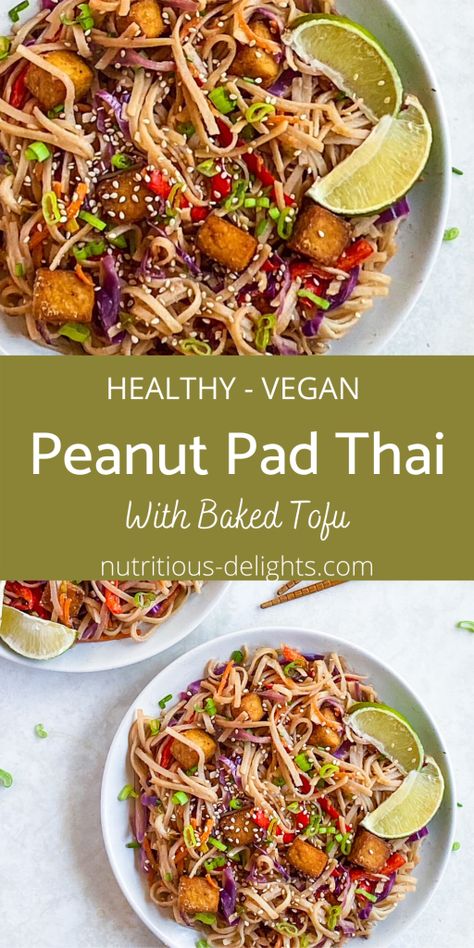 Vegan Pad Thai Recipe Tofu, Pad Thai Tofu, Cashew Noodles, Peanut Pad Thai, Healthy Pad Thai, Brown Rice Noodles, Tofu Pad Thai, Crispy Baked Tofu, Cabbage Carrot