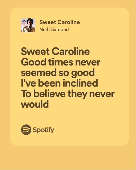 Sweet Caroline Lyrics, Archery Painting, Senior Pictures Quotes, Signs And Sayings, The It Girls, Sweet Caroline, Neil Diamond, Senior Quotes, Chosen Family