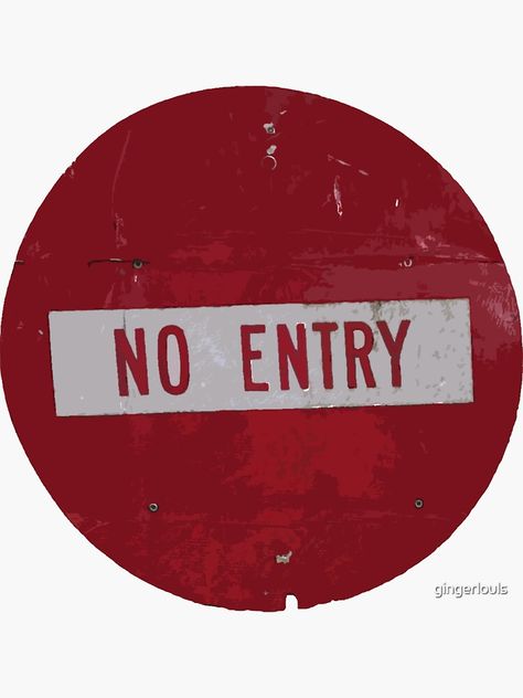 "No Entry" Sticker by gingerlouls | Redbubble #redbubble #noentry #sign #vintage #sticker No Entry Sign, No Entry, Entry Signs, Office Signs, Signs, For Sale, Quick Saves