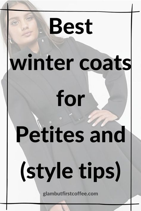 Best winter coats for Petites and winter style tips for short women. Hello, all my Petite readers! In this blog post, I will give you some general petite coat tips and style recommendations. When that will be out of the way, you can relax, have a coffee and choose one of the winter coats for Petites 2021 that I listed here. Each time I am introducing you with more Petite brands and retailers that you should support (small and big). Subscribe also for the first Petite fashion magazine! #petites Petite Coat Uk, Pea Coat Outfits Women Casual, Long Coats For Short Women Winter, Winter Coats For Short Women, Winter Outfits For Small Women, Winter Coat For Petite Women, Coats For Short Women Winter, Wool Coats For Women Winter, Winter Coat For Short Women