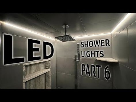 Led In Shower, Led Shower Lighting, Shower Lighting Ideas Ceilings, Bathroom Shower Lighting, Shower Lights, Shower Build, Ambiance Lighting, Shower Lighting, Modern Tiles