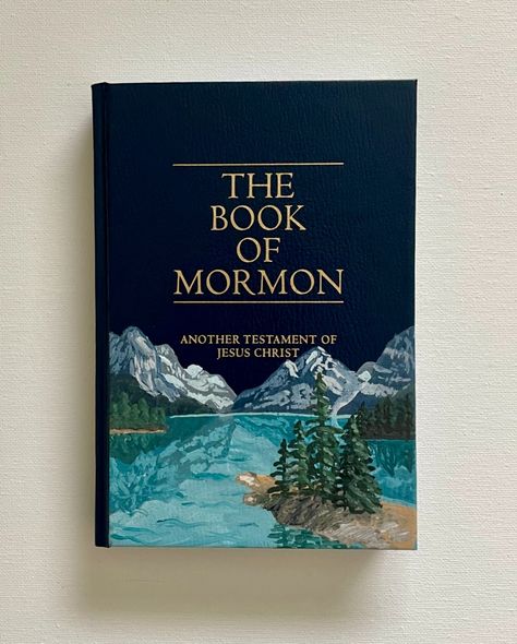 Canada has the prettiest views!! Painted Book Of Mormon Cover For Boys, Book Of Mormon Painting, Book Of Mormon Art, Book Of Mormon Painted Cover, Painted Book Of Mormon, Mormon Art, Lds Art, Fourth Wing, The Book Of Mormon