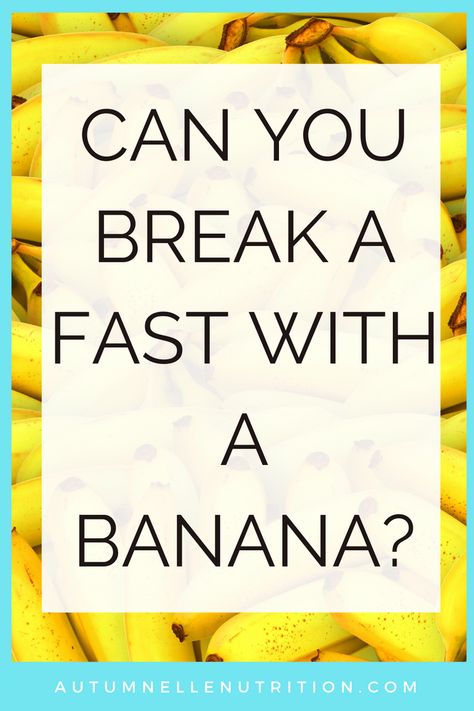 Is It Okay To Break A Fast With A Banana? [Intermittent Fasting Tips] What Breaks A Fast, Breaking A Fast Foods, Best Foods To Break Intermittent Fast, Best Food To Break A Fast, Best Foods To Break A Fast, How To Break A Fast, Break A Fast Foods, Breaking A Fast, Intermittent Fasting Tips