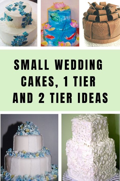 Small wedding cakes, one and two tier ideas, with photos of small wedding cakes. Wedding Cakes 2 Tier Simple, Small Wedding Cake Ideas Simple, Sweetheart Wedding Cake, Small Wedding Cakes One Tier, Wedding Cake Designs 2 Tier, Small 2 Tier Wedding Cake, Small Wedding Cakes Simple Classy, 2 Tier Wedding Cakes Simple Elegant, Simple 2 Tier Wedding Cake