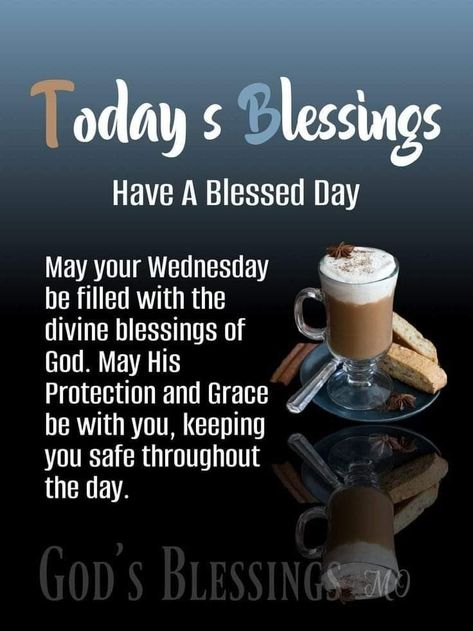 Wednesday Blessings Inspiration Prayer, Wednesday Prayers And Blessings, Wednesday Prayers, Have A Blessed Day Inspiration, Wednesday Morning Greetings, Wednesday Prayer, Wednesday Images, Happy Wednesday Images, Wednesday Morning Quotes