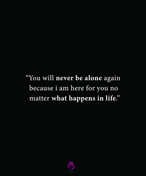 I Am Here For You Quotes No Matter What, I Am Here For You Quotes, Spilled Ink, Books 2024, Gym Workouts For Men, No Matter What Happens, Thought Quotes, Never Alone, Deep Thought