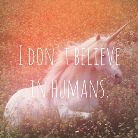 I dont believe in humans, I believe in me Unicorn Wallpaper Iphone, I Belive, Iphone Lock Screen, Screen Wallpapers, Real Unicorn, Unicorn Wallpaper, Unicorn Art, Doll Eyes, Lock Screen