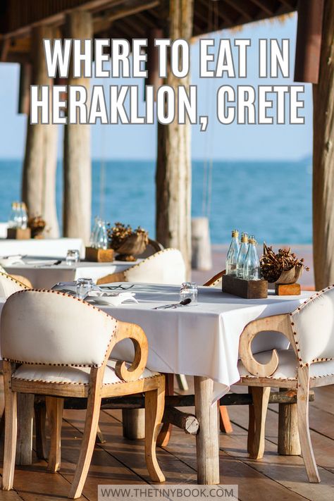 Places to Eat in Heraklion: 27 Delicious Heraklion Restaurants to Check During Your Trip! Restaurants In Greece, Kefalonia Restaurants, Where To Eat In Athens Greece, Heraklion Crete Greece Food, Crete Heraklion, Cunard Line, Heraklion, Mediterranean Cruise, Top Restaurants