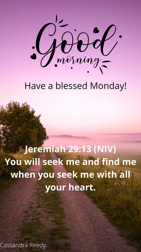 Monday Bible Verse Good Morning, Monday Morning Scripture, Monday Bible Verse, Good Morning Monday Blessings, Good Morning Bible Quotes, Morning Verses, Good Morning Scripture, Morning Bible Quotes, Morning Encouragement