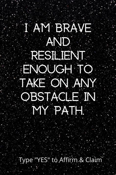 I AM BRAVE AND RESILIENT ENOUGH TO TAKE ON ANY OBSTACLE IN MY PATH. #manifstation #affirmation I Am Brave Affirmation, Brave Affirmations, 2024 Prayer, I Am Resilient, I Am Brave, My Philosophy, Life Philosophy, Prayer Board, 2024 Vision